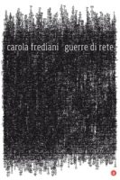 Guerre di rete - Carola Frediani - Laterza